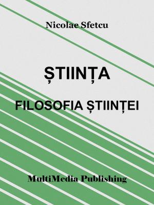 Book cover of Știința - Filosofia științei