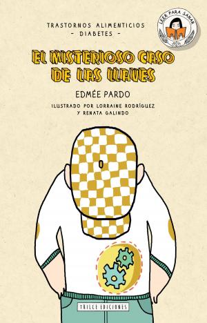 Cover of the book El misterioso caso by Edmée Pardo, Renata Galindo