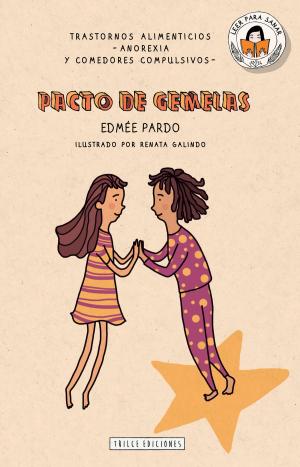 Cover of the book Pacto de gemelas by Edmée Pardo, Renata Galindo