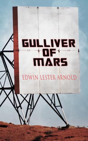 Cover of the book Gulliver of Mars by Glynn Stewart