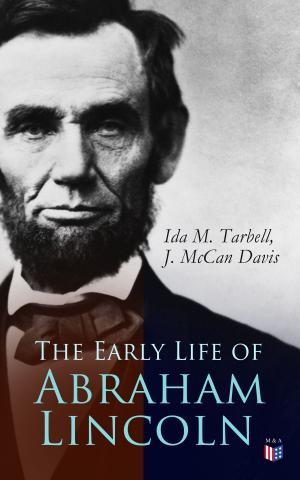 Cover of The Early Life of Abraham Lincoln