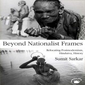 Cover of the book Beyond Nationalist Frames: Relocating Postmodernism, Hindutva, History by Ranajit Guha