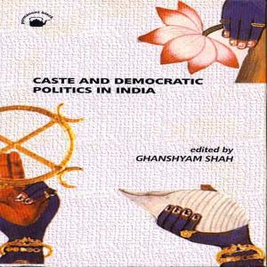 Cover of the book Caste and Democratic Politics in India by Christophe Jaffrelot