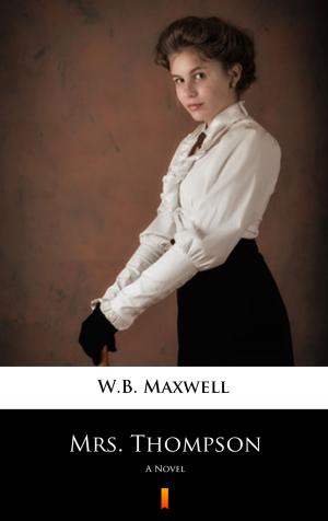 Cover of the book Mrs. Thompson by Fred M. White