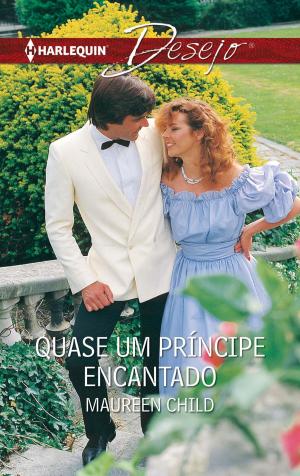 Cover of the book Quase um príncipe encantado by Day Leclaire
