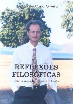 Cover of the book Reflexões Filosóficas by Gilberto Martins Bauso
