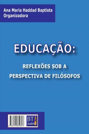 Cover of the book EDUCAÇÃO by Ana Maria Haddad Baptista, José Eustáquio Romão, Manuela Guilherme, Márcia Fusaro, Maurício Silva, Nádia C. Lauriti