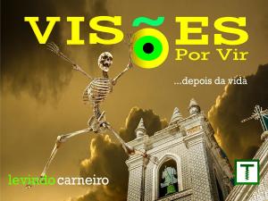 Cover of the book Visões por Vir by Levindo Carneiro