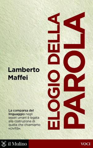 Cover of the book Elogio della parola by Maria Rita, Ciceri