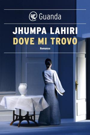 Cover of the book Dove mi trovo by Joseph O'Connor