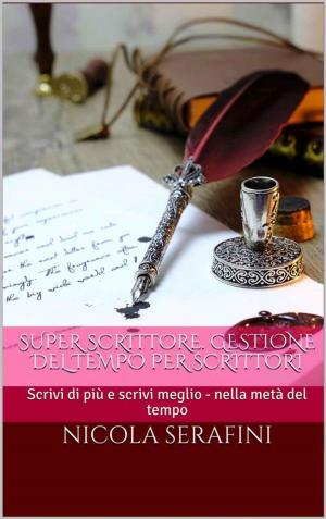 Cover of Super Scrittore. Gestione del tempo per scrittori