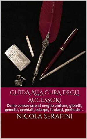Cover of the book Guida alla cura degli accessori by Marie Rowland