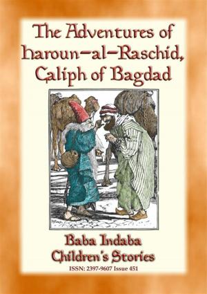 Cover of the book The Adventures of Haroun-al-Raschid Caliph of Bagdad - a Turkish Fairy Tale by E. Nesbit, Illustrated by H. R. MILLAR and CLAUDE A. SHEPPERSON