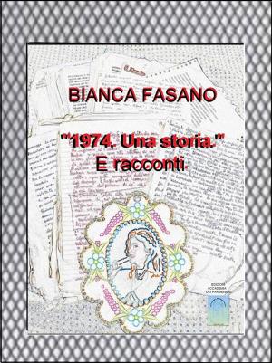Cover of the book "1974. Una storia." by Bianca Fasano