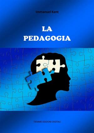 Cover of the book La Pedagogia by Riccardo Roversi