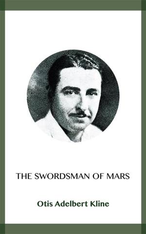 Cover of the book The Swordsman of Mars by Aldous Huxley