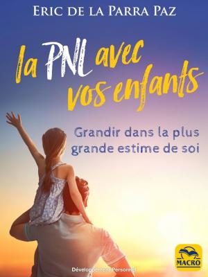 Cover of the book La PNL avec vos enfants by Ryunosuke Koike