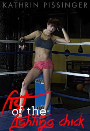 Cover of the book Fist of the Fighting Chick by Magali Mazerand