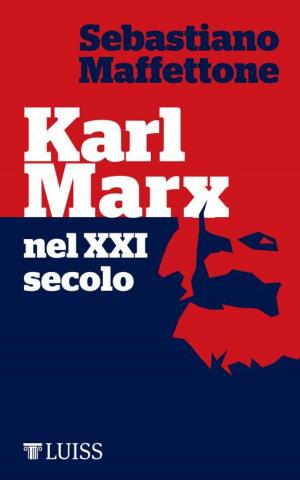 Cover of the book Karl Marx nel XXI secolo by Emiliana De Blasio