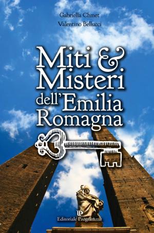 Book cover of Miti & Misteri dell'Emilia Romagna