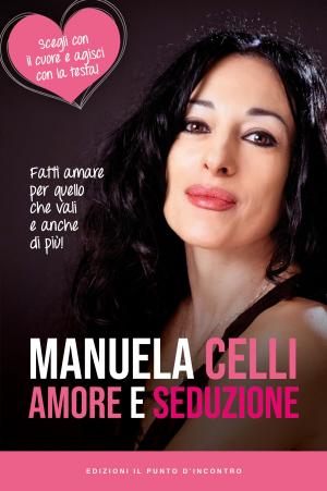 Cover of the book Amore e seduzione by Miguel Ruiz