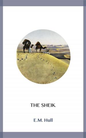 Cover of the book The Sheik by Edwyn Bevan