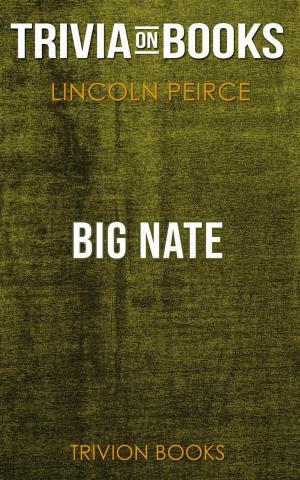 Book cover of Big Nate by Lincoln Peirce​​​​​​​ (Trivia-On-Books)