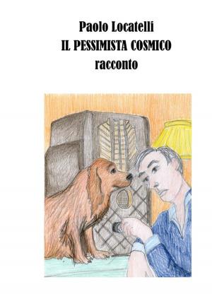 Book cover of Il pessimista cosmico