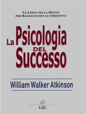 Cover of the book La Psicologia del Successo by Anonimo