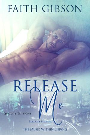 Cover of the book Release Me by Katy Regnery