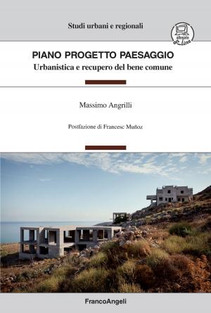 Cover of the book Piano Progetto Paesaggio by Antonio Foglio
