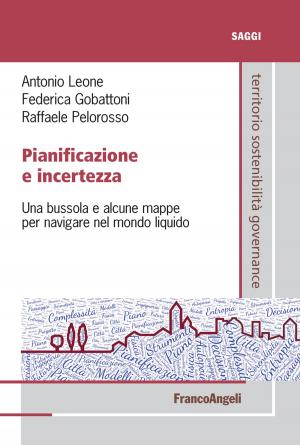 Cover of the book Pianificazione e incertezza by Antonio Martina, Corrado Fois