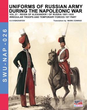 Book cover of Uniforms of Russian army during the Napoleonic war Vol. 21