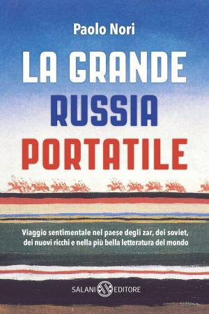 Cover of the book La grande Russia portatile by Gaia Servadio