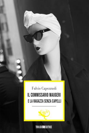 Cover of the book Il commissario Maugeri e la ragazza senza capelli by John Meskell