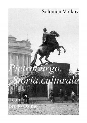 Book cover of Pietroburgo. Storia culturale.