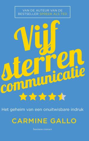 Cover of the book Vijfsterrencommunicatie by Hanna Bervoets