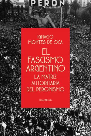 Cover of the book El fascismo argentino by Gonzalo Alvarez Guerrero