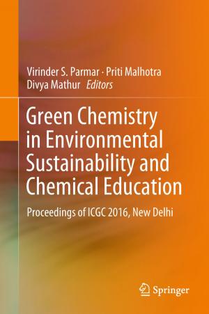 Cover of the book Green Chemistry in Environmental Sustainability and Chemical Education by Zhaoquan Gu, Yuexuan Wang, Qiang-Sheng Hua, Francis C.M. Lau