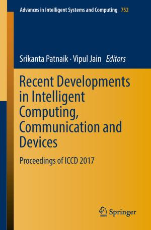Cover of the book Recent Developments in Intelligent Computing, Communication and Devices by K. Locana Gunaratna