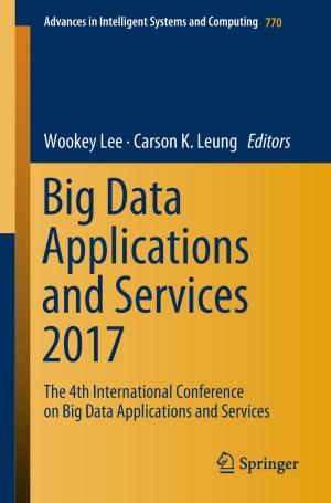 Cover of the book Big Data Applications and Services 2017 by Muhammad Usman, Vallipuram Muthukkumarasamy, Xin-Wen Wu, Surraya Khanum