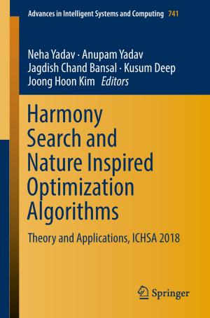 Cover of the book Harmony Search and Nature Inspired Optimization Algorithms by Kenji Matsubara, Hye-Gyoung Yoon, Mijung Kim, Yew-Jin Lee, Qingna Jin