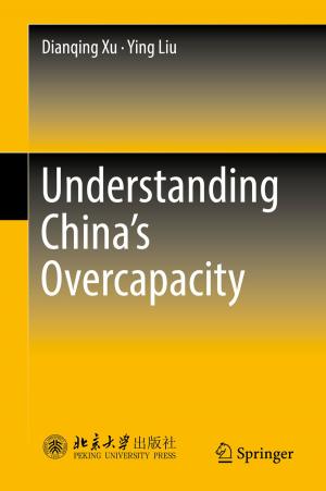 Cover of the book Understanding China's Overcapacity by Thomas Fang Zheng, Lantian Li