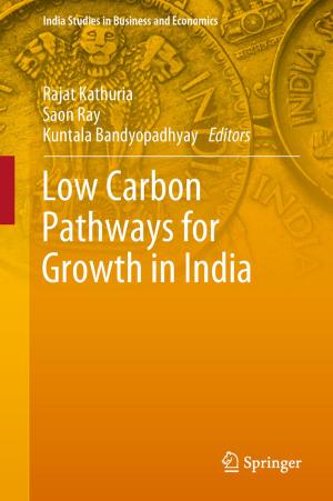 Cover of the book Low Carbon Pathways for Growth in India by Xiaoming Zhu, Bingying Song, Yingzi Ni, Yifan Ren, Rui Li