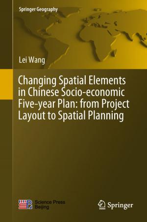 Book cover of Changing Spatial Elements in Chinese Socio-economic Five-year Plan: from Project Layout to Spatial Planning