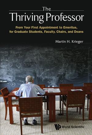 Cover of the book The Thriving Professor by Signe Kjelstrup, Dick Bedeaux, Eivind Johannessen;Joachim Gross