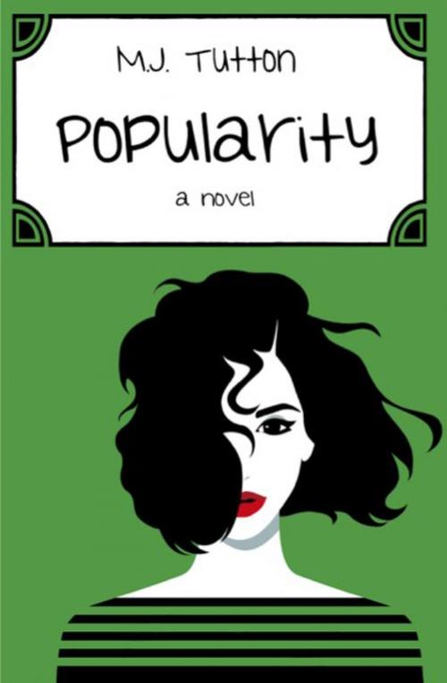 Cover of the book Popularity by M.J. Tutton, M.J. Tutton