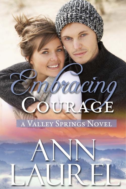 Cover of the book Embracing Courage by Ann Laurel, LA Ramsey