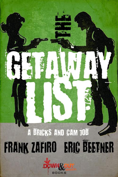 Cover of the book The Getaway List by Frank Zafiro, Eric Beetner, Down & Out Books
