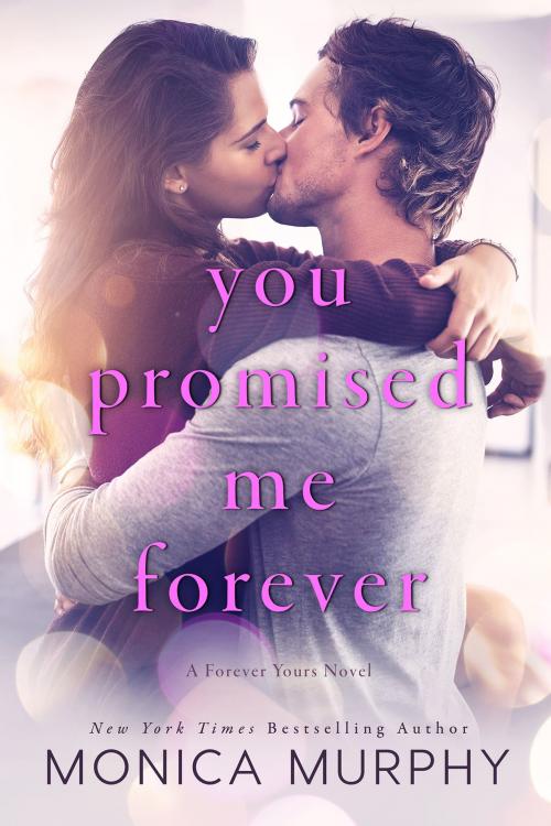 Cover of the book You Promised Me Forever by Monica Murphy, EM Publishing
